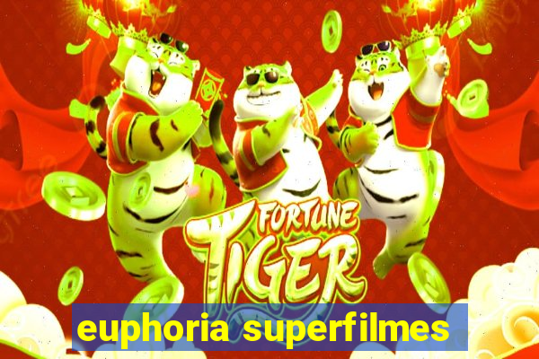 euphoria superfilmes